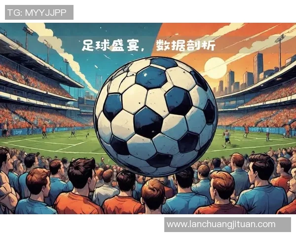 足球明星首秀精彩瞬间回顾与分析展现新星崛起的魅力与潜力 足球明星首秀精彩瞬间回顾与分析展现新星崛起的魅力与潜力